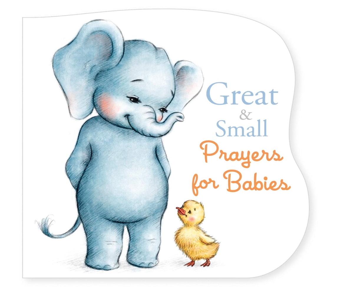 Great and Small Prayers for Babies Board Book